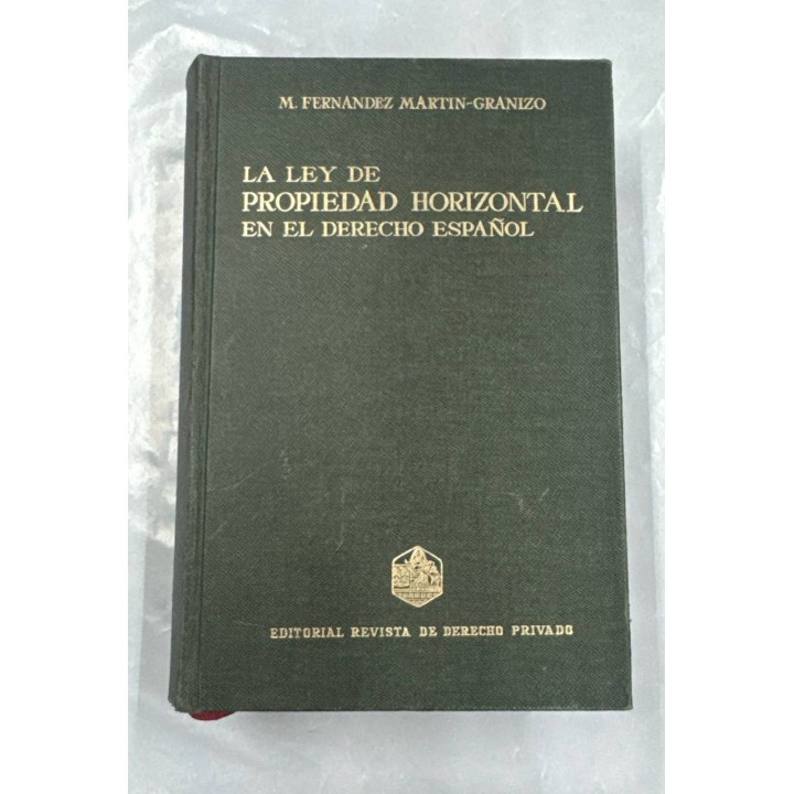 LA LEY DE PROPIEDAD HORIZONTAL EN EL DERECHO ESPAÑOL